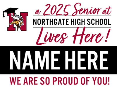 Senior Lives Here Yard Sign - Northgate High School