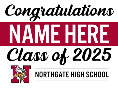 Congratulations Senior Yard Sign - Northgate High School